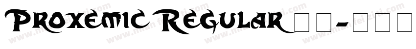 Proxemic Regular 字体字体转换